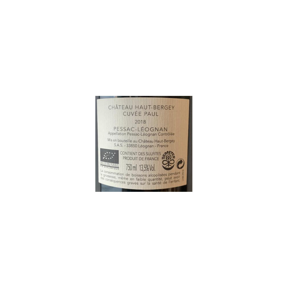 Château Haut-Bergey Pessac-Léognan "Cuvée Paul" rouge 2018 contre etiquette