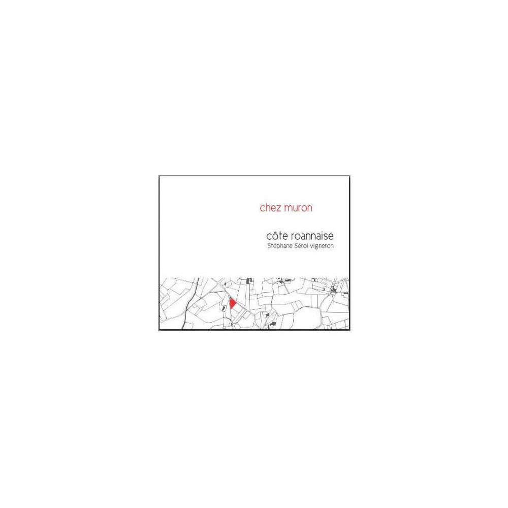 Domaine Sérol Côte Roannaise "Chez Muron" rouge 2019 etiquette