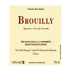 Domaine Jean-Claude Lapalu Brouilly "Cuvée des fous" 2021 etiquette