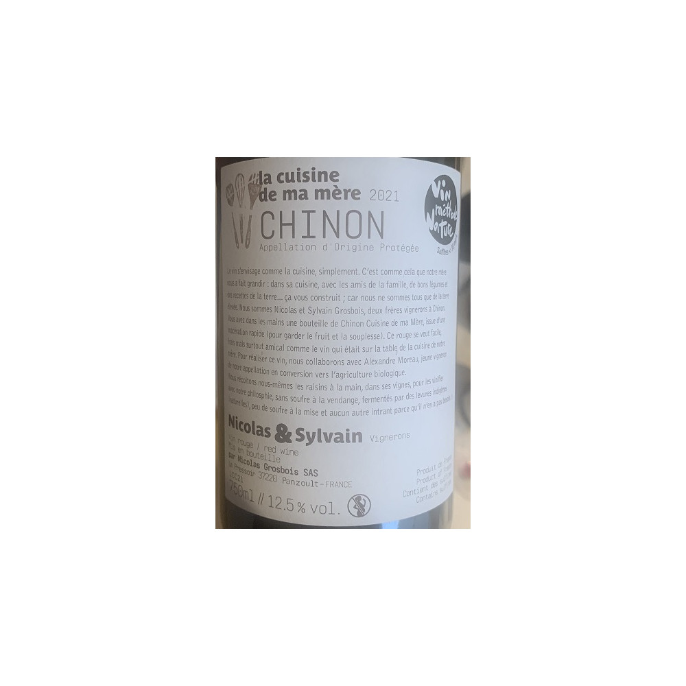 Domaine Grosbois Chinon "Cuisine de ma Mère" rouge 2021 contre etiquette