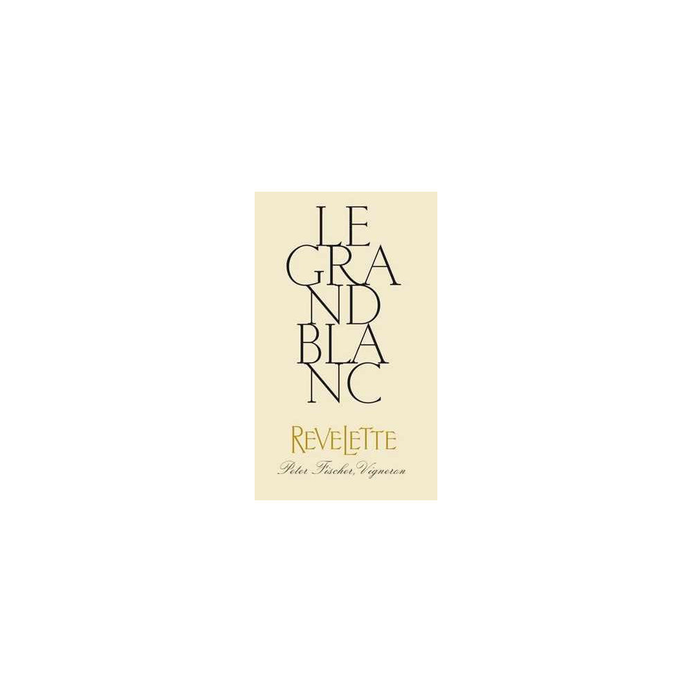 Chateau Revelette "Le Grand Blanc" 2021 etiquette