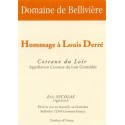 Domaine de Belliviere "Hommage a Louis Derre" red 2013 Domaine de Belliviere "Hommage a Louis Derre" red 2013