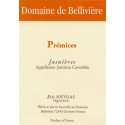 Domaine de Bellivière Jasnières Prémices 2013 Domaine de Bellivière Jasnières Prémices 2013