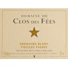 Le Clos des Fées "Grenache Blanc Vieilles Vignes" blanc sec 2013 (75 cl)